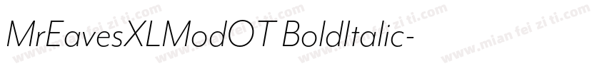 MrEavesXLModOT BoldItalic字体转换